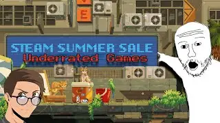 The Underrated games of STEAM SUMMER SALE  [2023]