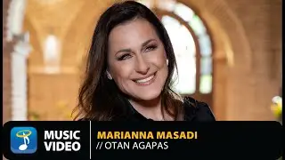 Marianna Masadi – Otan Agapas | Official Music Video (4Κ)