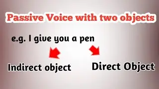 Passive Voice with two objects || Active and passive Voice || English grammar ||