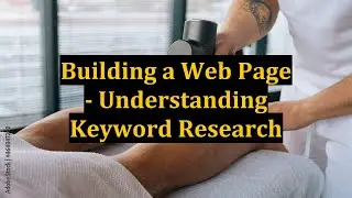 Building a Web Page - Understanding Keyword Research