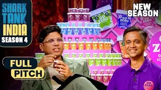'Go Zero' की Healthy मिठास ने Sharks के होश उड़ा दिए! | Shark Tank India S4 | Full Pitch