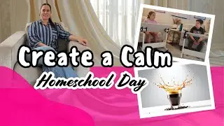 How to Create a Calm Homeschool Day Without Overplanning or Burnout