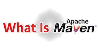 Easy to Understand and Use Apache Maven | Apache Maven Overview