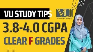 VU Study Tips 2024 | Get Highest CGPA | Clear F Grades | VU SMARTMINDS