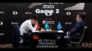 Game 2 | Ding Liren vs Ian Nepomniachtchi: Nepomniachtchi - Ding World Championship Match 2023