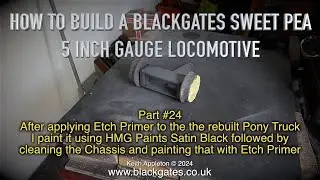 A BLACKGATES SWEET PEA LOCOMOTIVE BUILD - PART #24