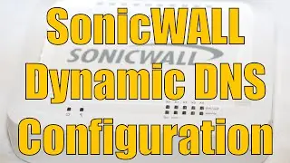 Dell SonicWALL Dynamic DNS Configuration