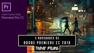 5 Novedades de Adobe Premiere CC 2018 (Octubre 2017)