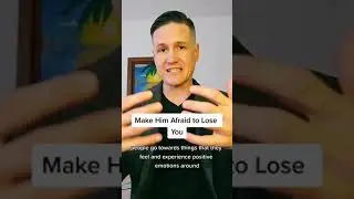 Make Him Afraid to Lose You #datingadviceforwomen #relationships