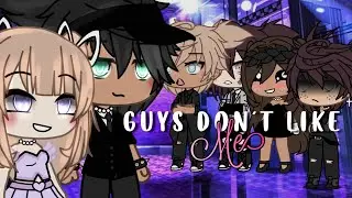 Guys don’t like me | GLMV