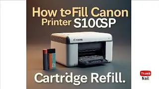 How to refill canan Cartage S100Sp | refill Cartage canan S100Sp | Canan S100SP
