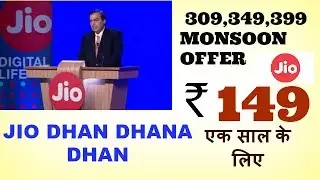JIO Monsoon OFFER Launched | 309, 349, , JDD New Plans -|Jio Dhan Dhana Dhan Again FREE for 3 months