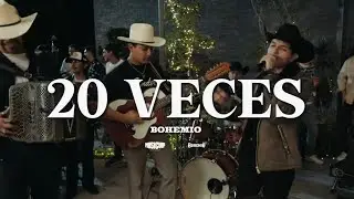 Bohemio - 20 Veces (Video Oficial)