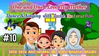 One and One I Love My Mother - CILLA | Satu Satu Aku Sayang Ibu Sayang Semuanya Versi Inggris | #10