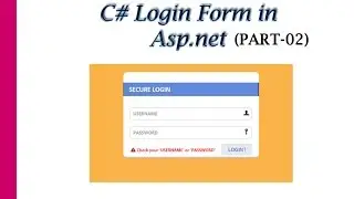 C# Login Form using Asp.net Part-02