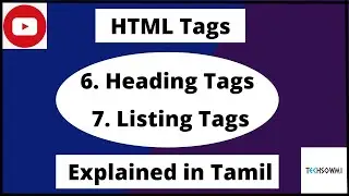 HTML Heading and Listing Tags | Explained in Tamil with Sample Program | HTML Tutorial | Beginner
