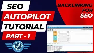 ⚡Secrets of SEO Autopilot Backlinking | SEO Autopilot Backlinking Software Tutorial & Review Part 1