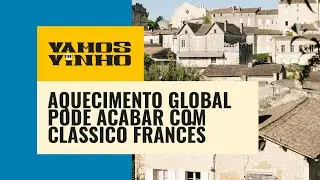 Tinto clássico da França corre risco com aquecimento global