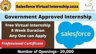 Salesforce Virtual Internship 2022 | Govt Approved Free Internship 2022 | Last Date- 31 Dec 2022