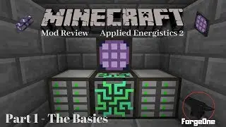 Applied Energistics 2 - Part 1 - The Basics - Minecraft Mod Review (1.12.2)