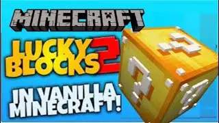 How To Get Lucky Blocks In Vanilla Minecraft *Not Click-Bate!*