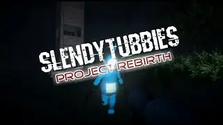 Slendytubbies: Project Rebirth - Full Gameplay |FG|