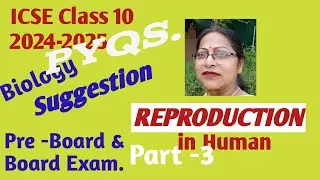 Reproductive System class10 ICSE Biology#Reproductive system#PYQs.#Part-3#2024-2025@sirtarunrupani 