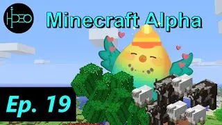 Minecraft Alpha - ALMOST DONE WITH ALPHA 1.0.11!!! (Ep. 19)