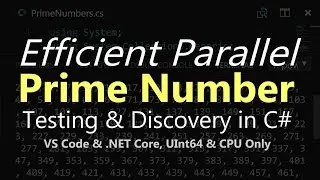 Fast Prime Number Testing in C#