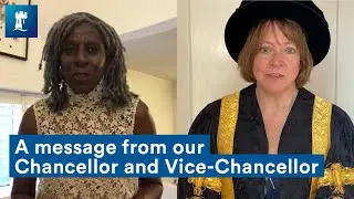 Class of 2020 - a message from our Chancellor and Vice-Chancellor