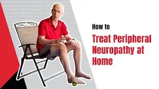 How to Treat Peripheral Neuropathy at Home (FOOT PAIN)