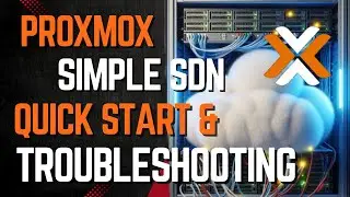 Proxmox Simple SDN Quick Setup and Troubleshooting
