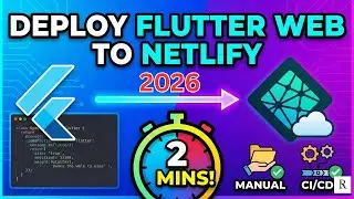 Deploy Flutter Web to Netlify in 2 Minutes! (Manual Vs CI/CD 2026 Guide)