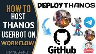 how to deploye thanos pro userbot in workflow | 