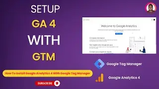 Google Analytics 4 Setup With New Google Tag In Google Tag Manager | GA 4 & GTM Setup