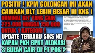 FIX ! KPM GOL INI CAIRKAN BLT LEBIH BESAR DI KKS ! PENYEBAB PKH BPNT PT POS BELUM CAIR ? KAPAN CAIR?