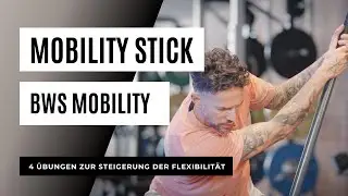 BWS MOBILITY: 4 Übungen zur Steigerung der Beweglichkeit