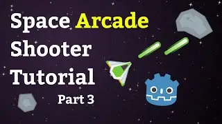 Godot 3.3 Tutorial - Space Asteroid Arcade Shooter (Part 3): Core Gameplay, Random Spawns