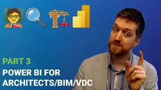 🏗️ Power BI for BIM Professionals - Part 3 - Exploring VIM BIM Data