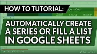 How to automatically create or fill a series or list in googlesheets