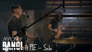 SESIONES BANG! PRESENTA:  A pie -  Solo