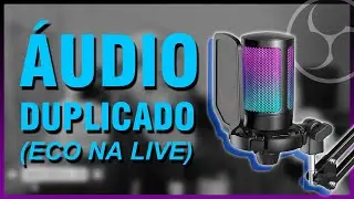 COMO TIRAR O ECO DA LIVE OU GRAVAÇÃO no OBS STUDIO - 2 Soluções (VÍDEO COMPLETO)