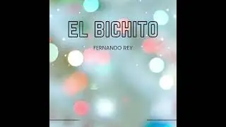 El Bichito ( Dance )