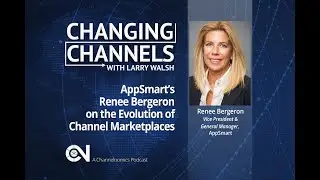 AppSmart’s Renee Bergeron on the Evolution of Channel Marketplaces
