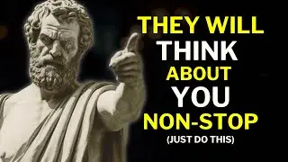 Make Them THINK About You NON-STOP By Mastering These 10 Skills | Stoic Master