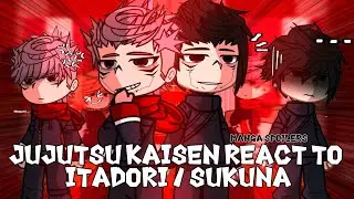 Jujutsu Kaisen react to Itadori / Sukuna Gacha React jjk season 3