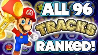 EVERY Track In Mario Kart 8 Deluxe RANKED! [All 96 Tracks!]