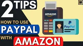 2 TIPS on How To Pay With PayPal On Amazon | Use PayPal on Amazon |  Buy On Amazon With PayPal