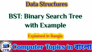 BST: Binary Search Tree with Example