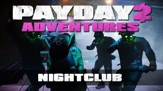 Payday 2 Adventures: Body The Bag